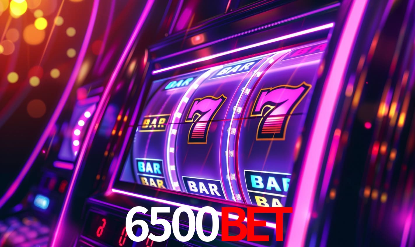 6500Bet: Seu Cassino Premiado com Pagamentos Rápidos